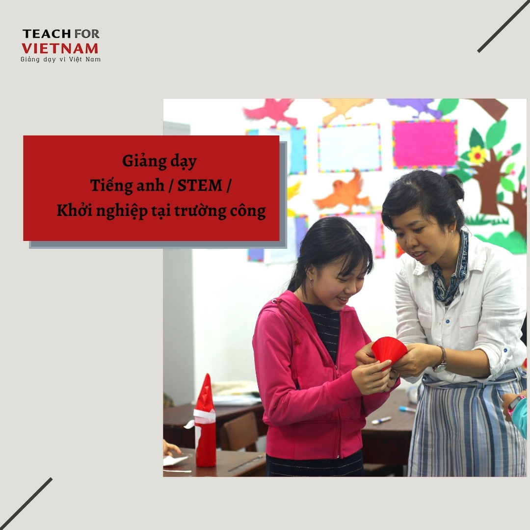 TEACH FOR VIETNAM TUYỂN DỤNG CHƯƠNG TRÌNH PHÁT TRIỂN NĂNG LỰC LÃNH ĐẠO 2021 – 2023