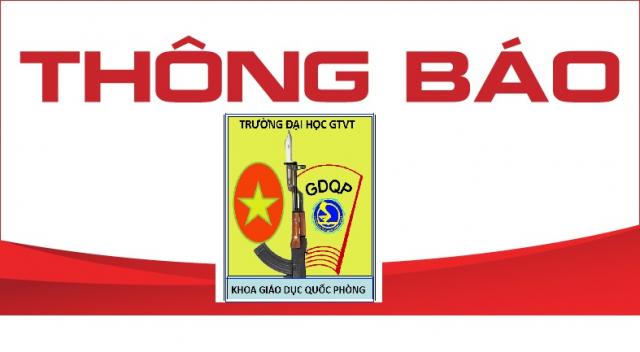 Thông báo lịch học, địa điểm học môn Giáo dục quốc phòng-an ninh cho sinh viên CQ khoá 59, Khoa Đào tạo Quốc tế, Khoa VT-KT, Khoa QLXD